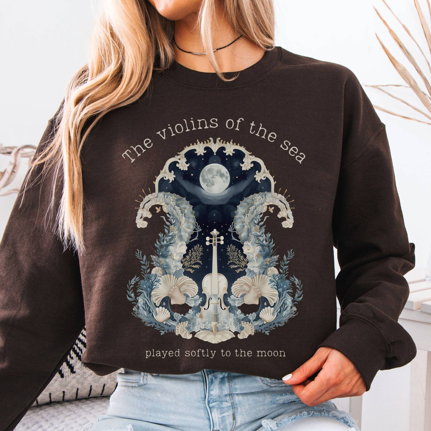 Sweatshirt Dark Chocolate / S The Violins of the Sea Played Softly to the Moon Sweatshirt The Mystic Eden