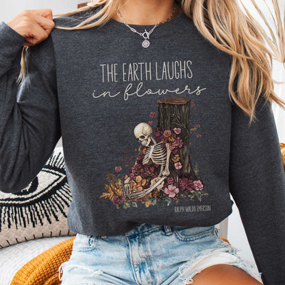 Sweatshirt Dark Heather / S The Earth Laughs in Flowers Ralph Waldo Emerson Sweatshirt The Mystic Eden