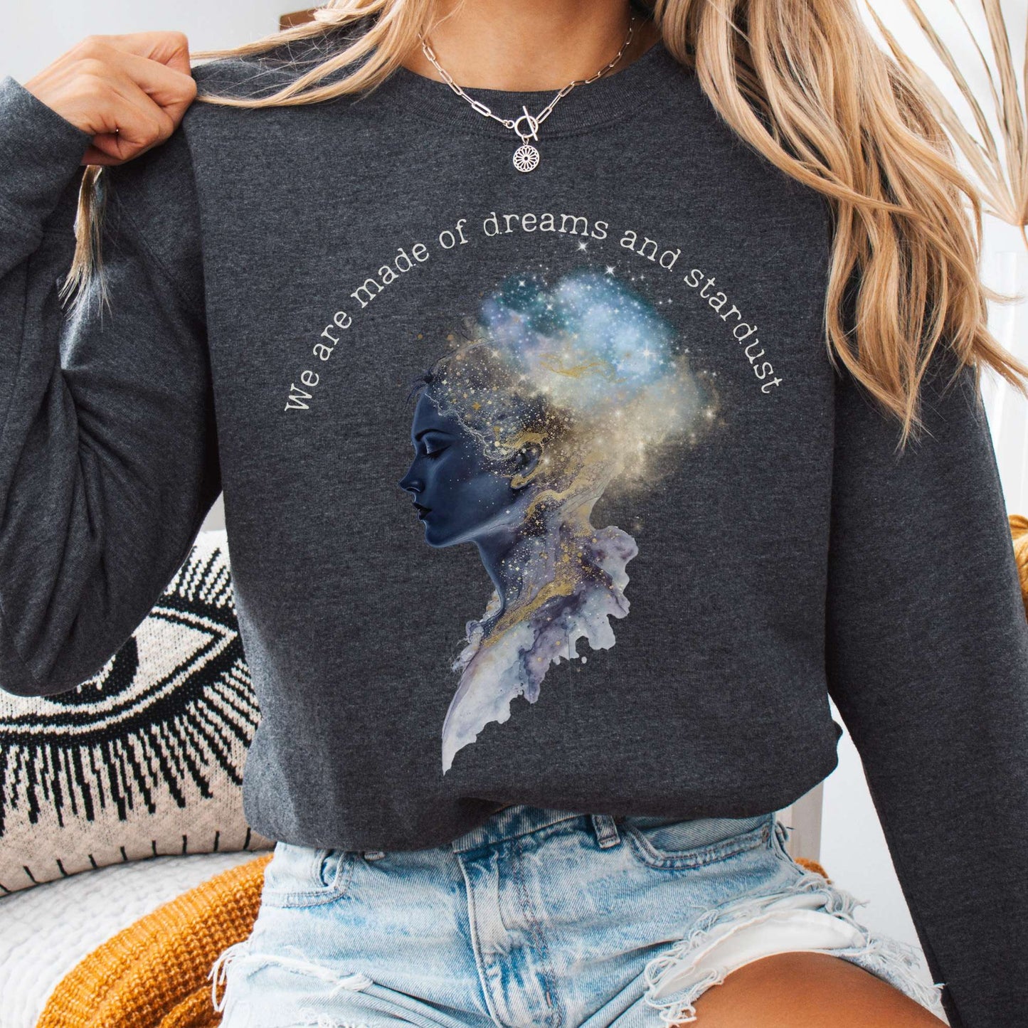 Sweatshirt Dark Heather / S We Are Made of Dreams and Stardust Sweatshirt The Mystic Eden