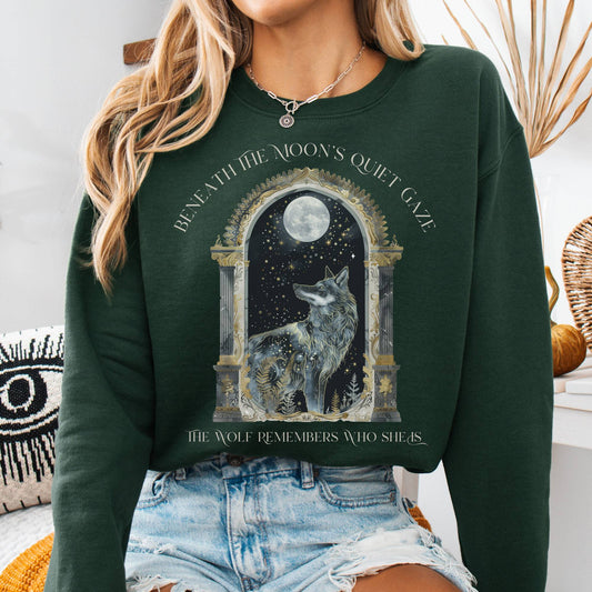 Sweatshirt Forest Green / S Beneath The Moon The Wolf Remembers Who She Is Sweatshirt The Mystic Eden