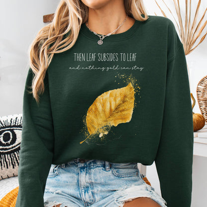 Sweatshirt Forest Green / S Nothing Gold Can Stay Robert Frost Sweatshirt The Mystic Eden