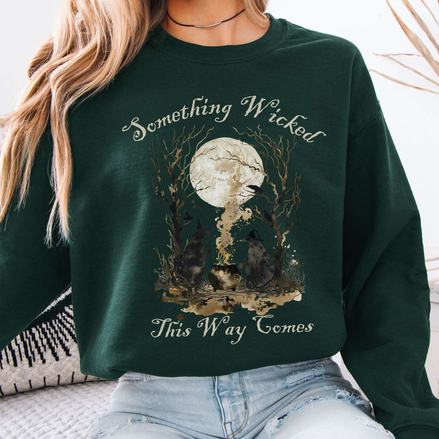 Sweatshirt Forest Green / S Something Wicked This Way Comes, Shakespeare Macbeth Witches Sweatshirt The Mystic Eden