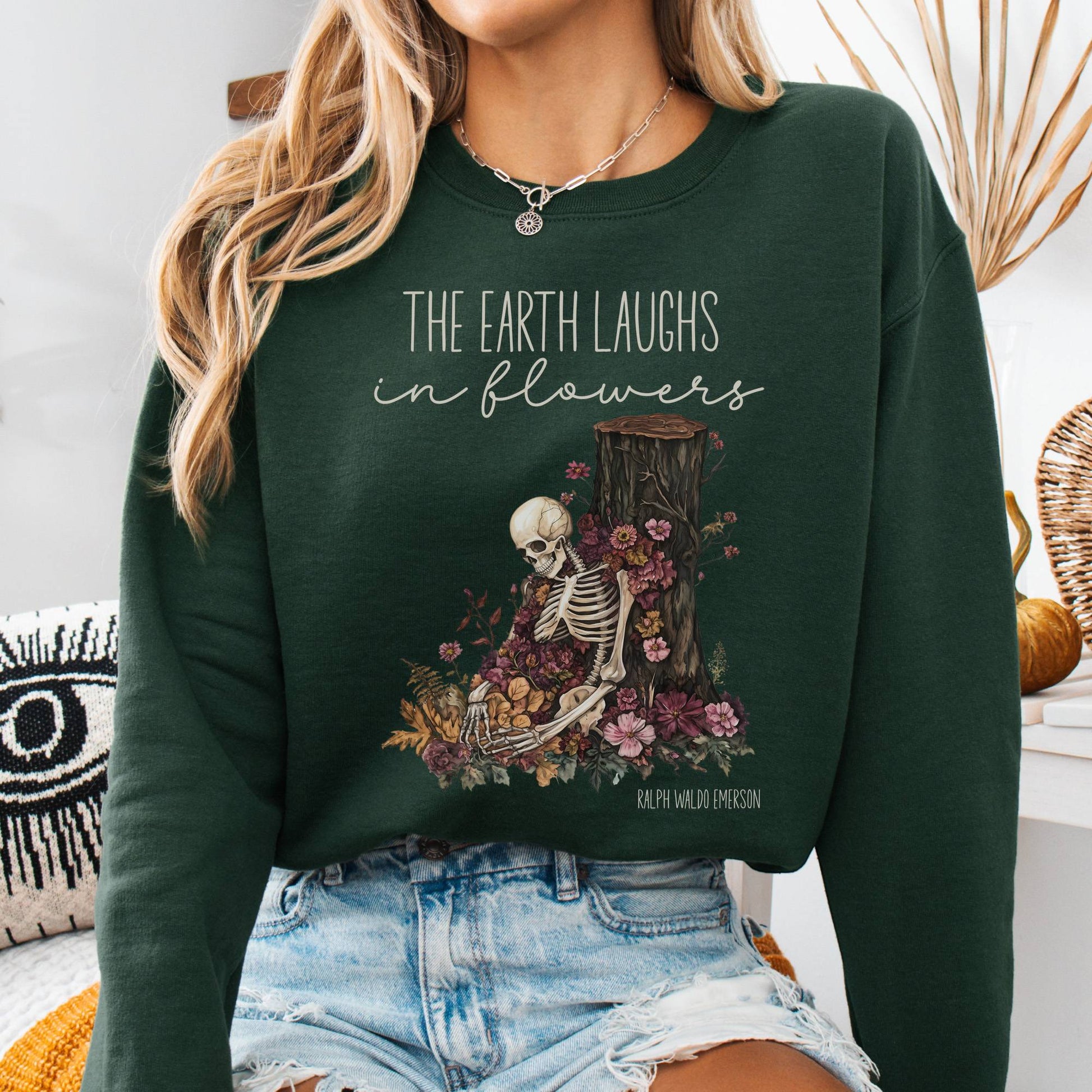 Sweatshirt Forest Green / S The Earth Laughs in Flowers Ralph Waldo Emerson Sweatshirt The Mystic Eden