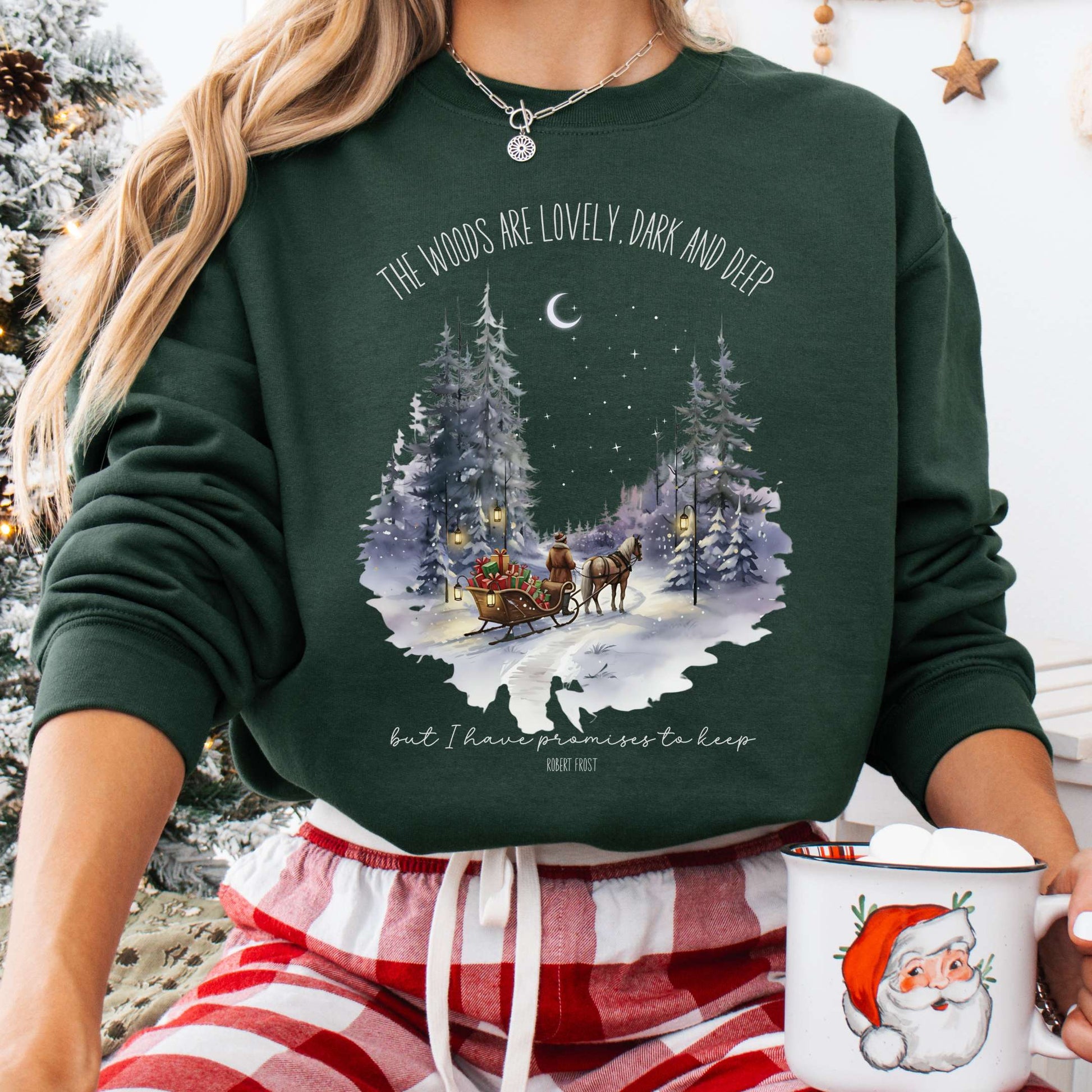 Sweatshirt Forest Green / S The Woods Are Lovely Robert Frost Christmas Sweatshirt The Mystic Eden