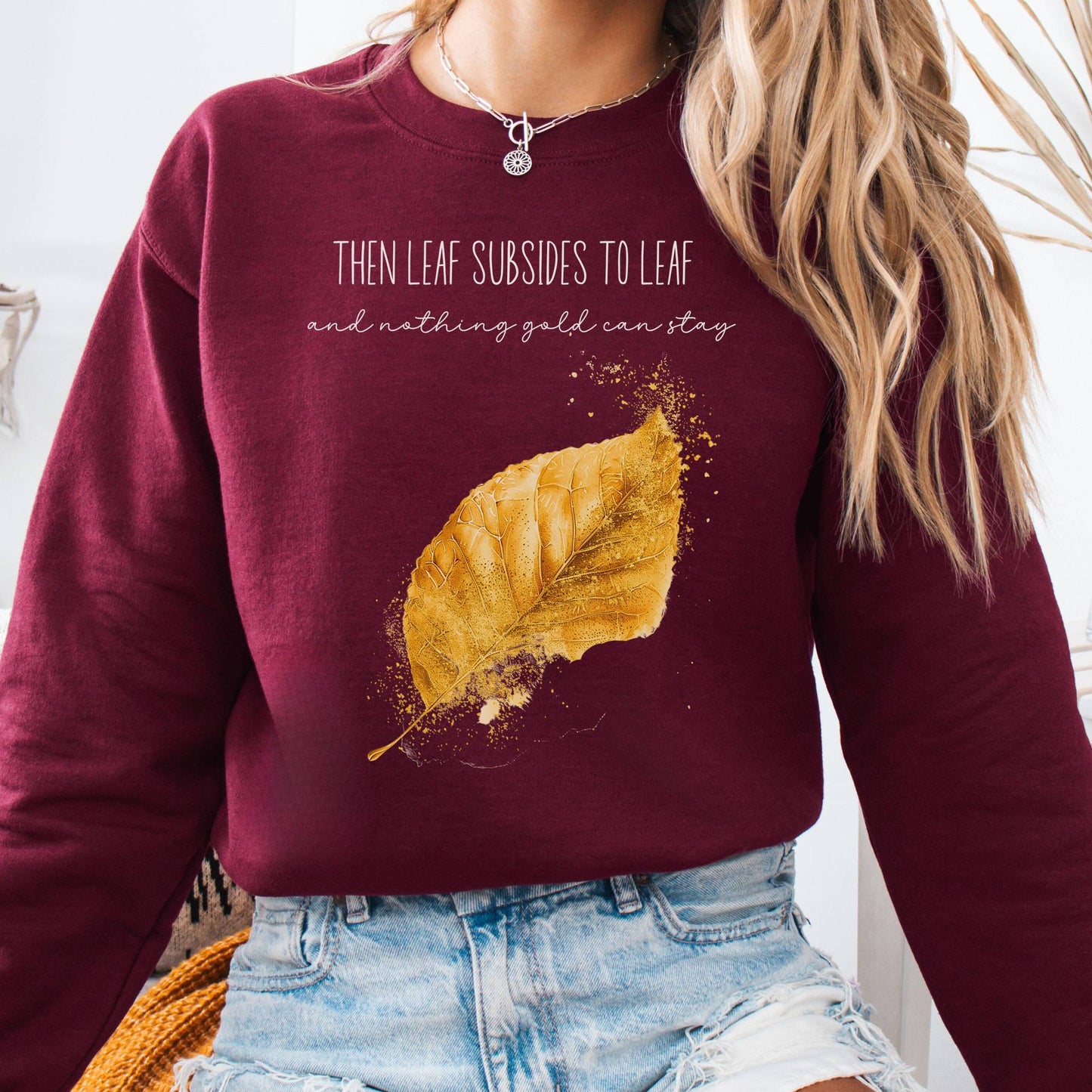 Sweatshirt Maroon / S Nothing Gold Can Stay Robert Frost Sweatshirt The Mystic Eden