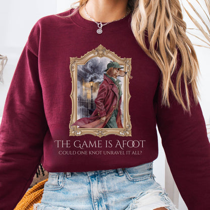 Sweatshirt Maroon / S The Game Is Afoot Sherlock Holmes Sweatshirt The Mystic Eden