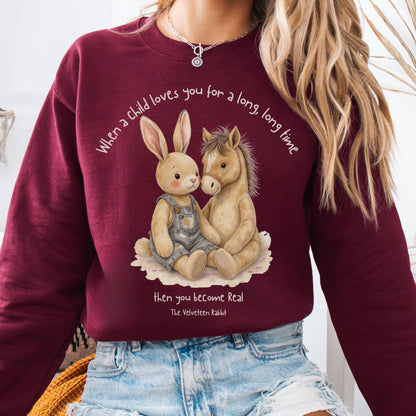 Sweatshirt Maroon / S You Become Real The Velveteen Rabbit Sweatshirt The Mystic Eden