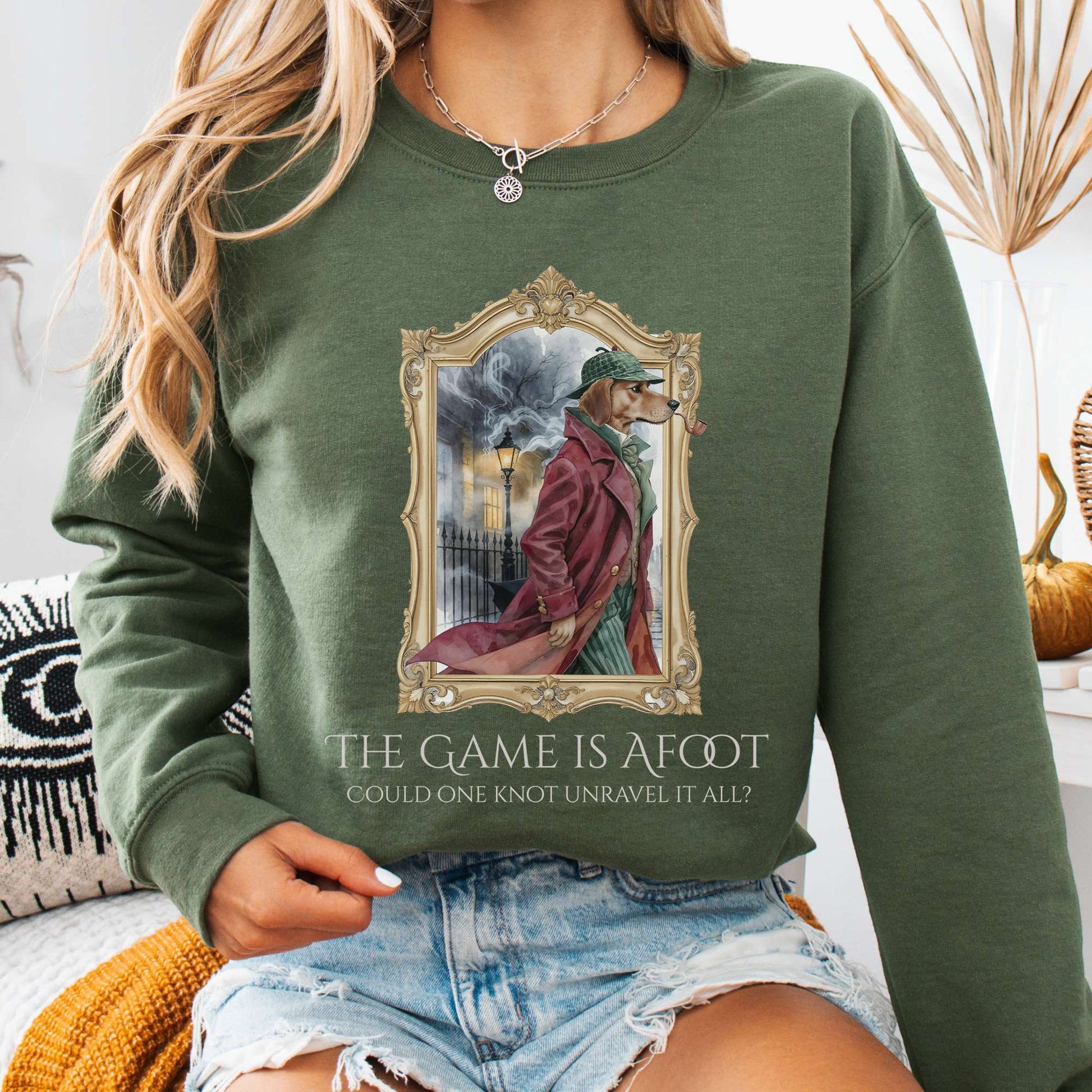 Sweatshirt Military Green / S The Game Is Afoot Sherlock Holmes Sweatshirt The Mystic Eden