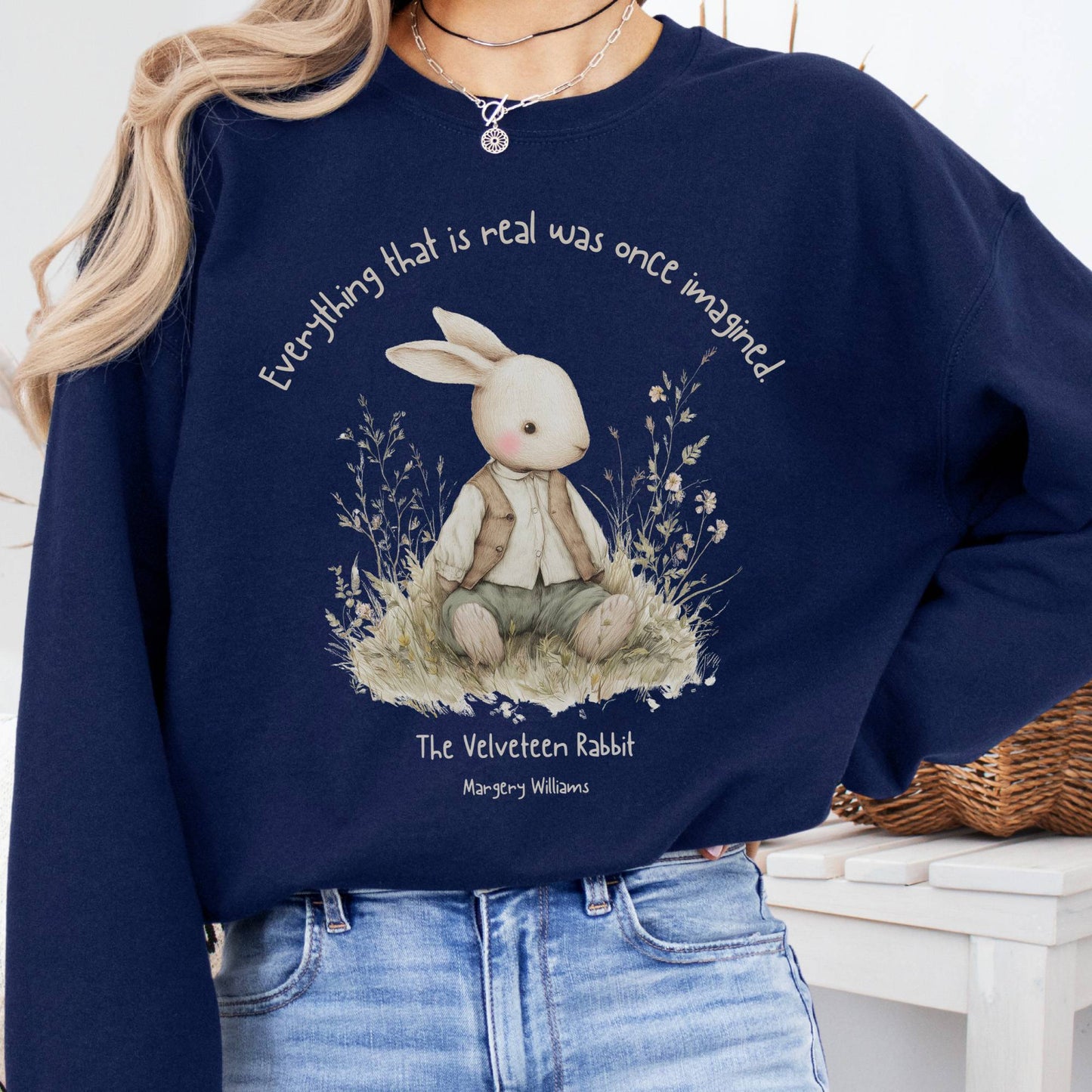 Sweatshirt Navy / S Everything Real Was Once Imagined The Velveteen Rabbit Sweatshirt The Mystic Eden