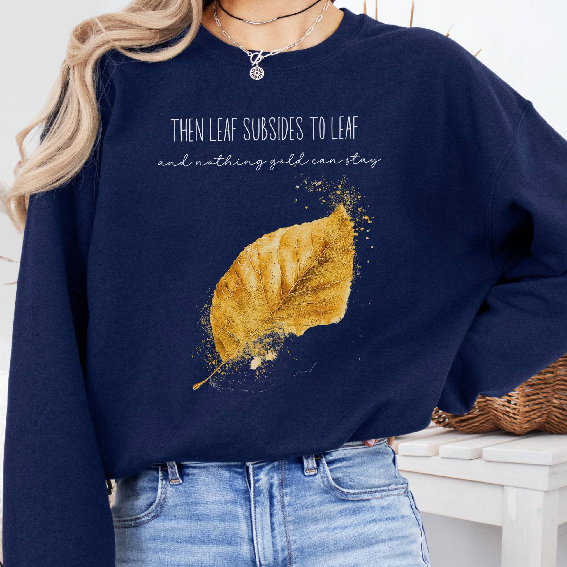 Sweatshirt Navy / S Nothing Gold Can Stay Robert Frost Sweatshirt The Mystic Eden