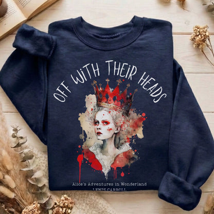 Sweatshirt Navy / S Off With Their Heads Lewis Carroll's Queen of Hearts Sweatshirt The Mystic Eden
