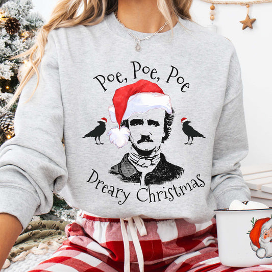 Sweatshirt Poe, Poe, Poe - Dreary Christmas Sweatshirt The Mystic Eden