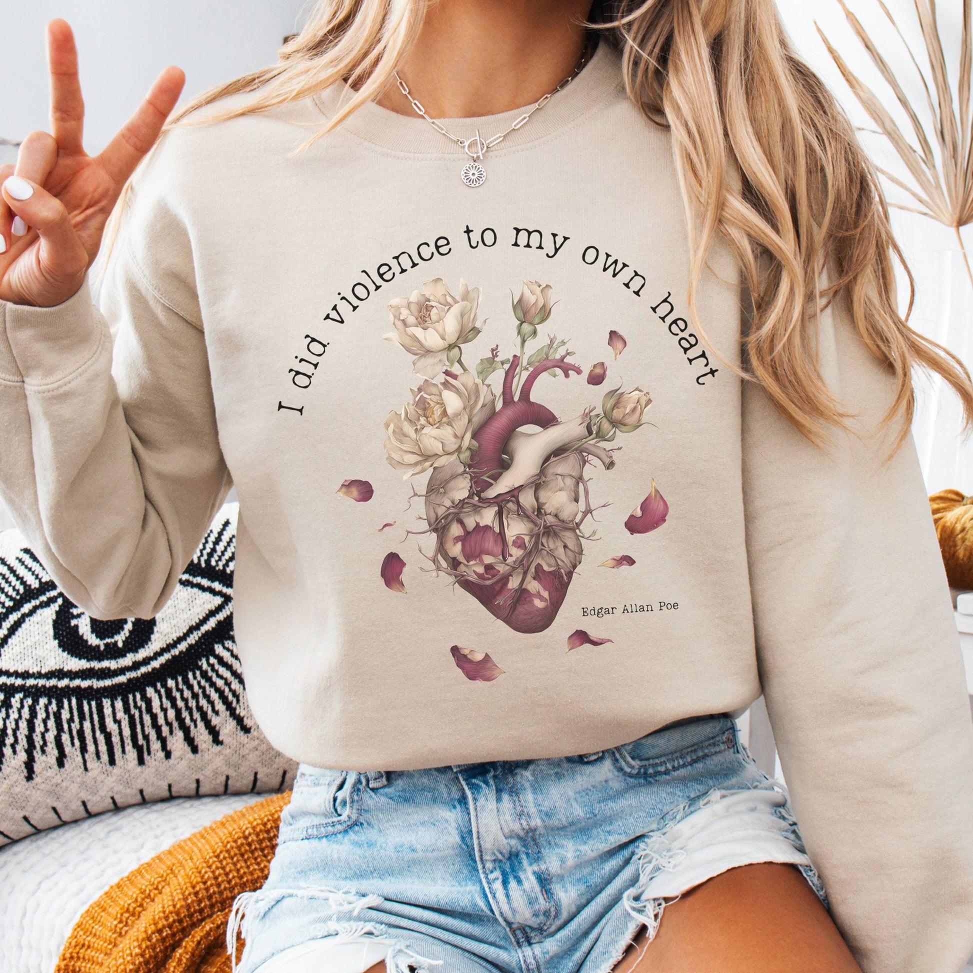 Sweatshirt Sand / S I Did Violence to My Own Heart Edgar Allan Poe Sweatshirt The Mystic Eden