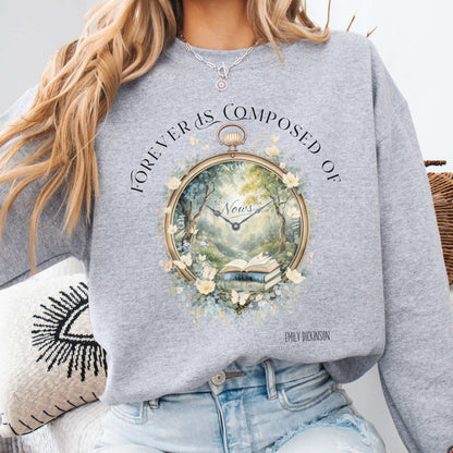Sweatshirt Sport Grey / S Forever Is Composed of Nows Emily Dickinson Sweatshirt The Mystic Eden