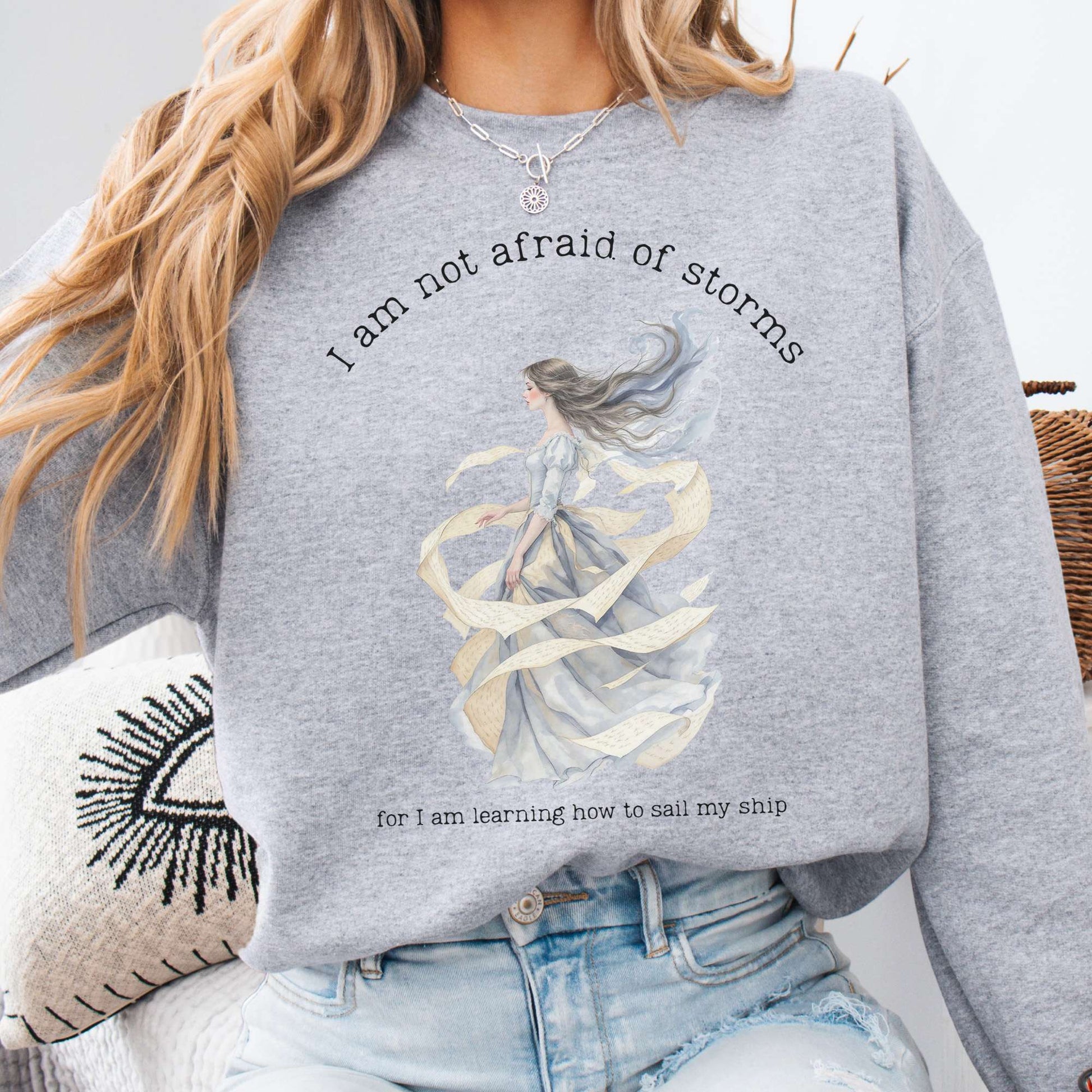 Sweatshirt Sport Grey / S I Am Not Afraid of Storms Little Women Sweatshirt The Mystic Eden