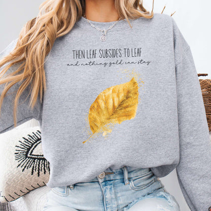 Sweatshirt Sport Grey / S Nothing Gold Can Stay Robert Frost Sweatshirt The Mystic Eden