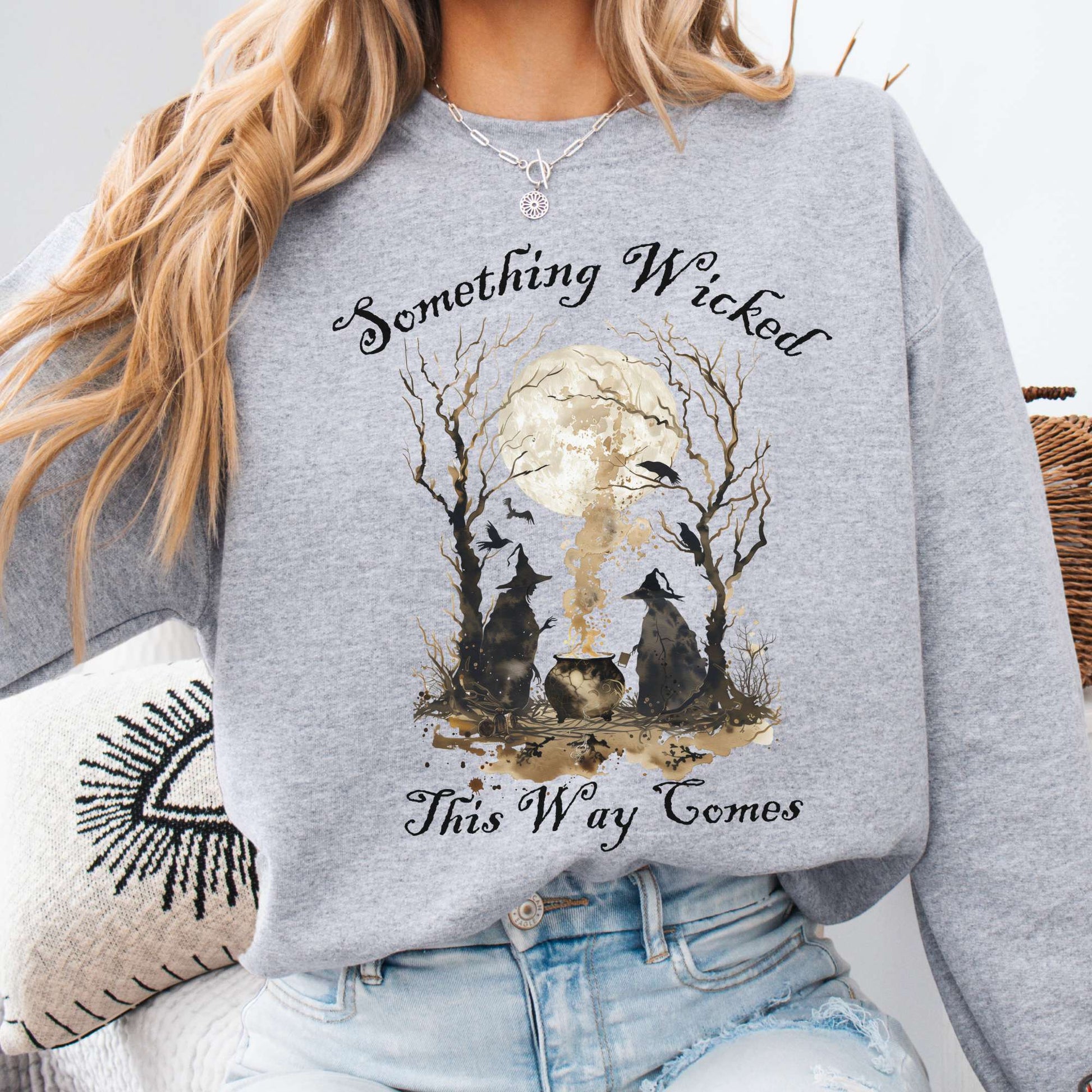 Sweatshirt Sport Grey / S Something Wicked This Way Comes, Shakespeare Macbeth Witches Sweatshirt The Mystic Eden