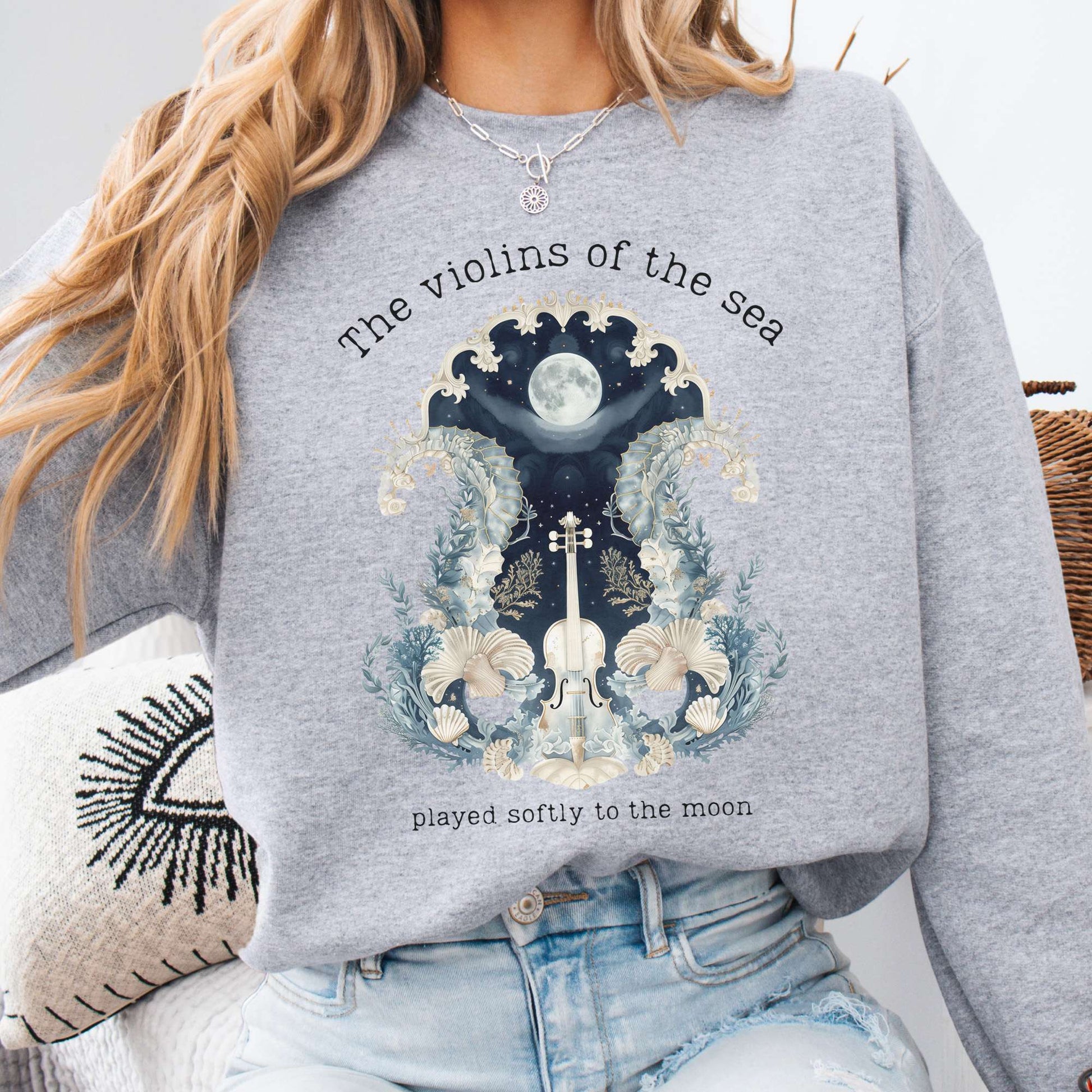 Sweatshirt Sport Grey / S The Violins of the Sea Played Softly to the Moon Sweatshirt The Mystic Eden