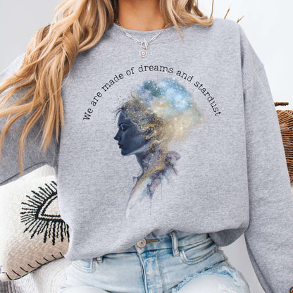 Sweatshirt Sport Grey / S We Are Made of Dreams and Stardust Sweatshirt The Mystic Eden