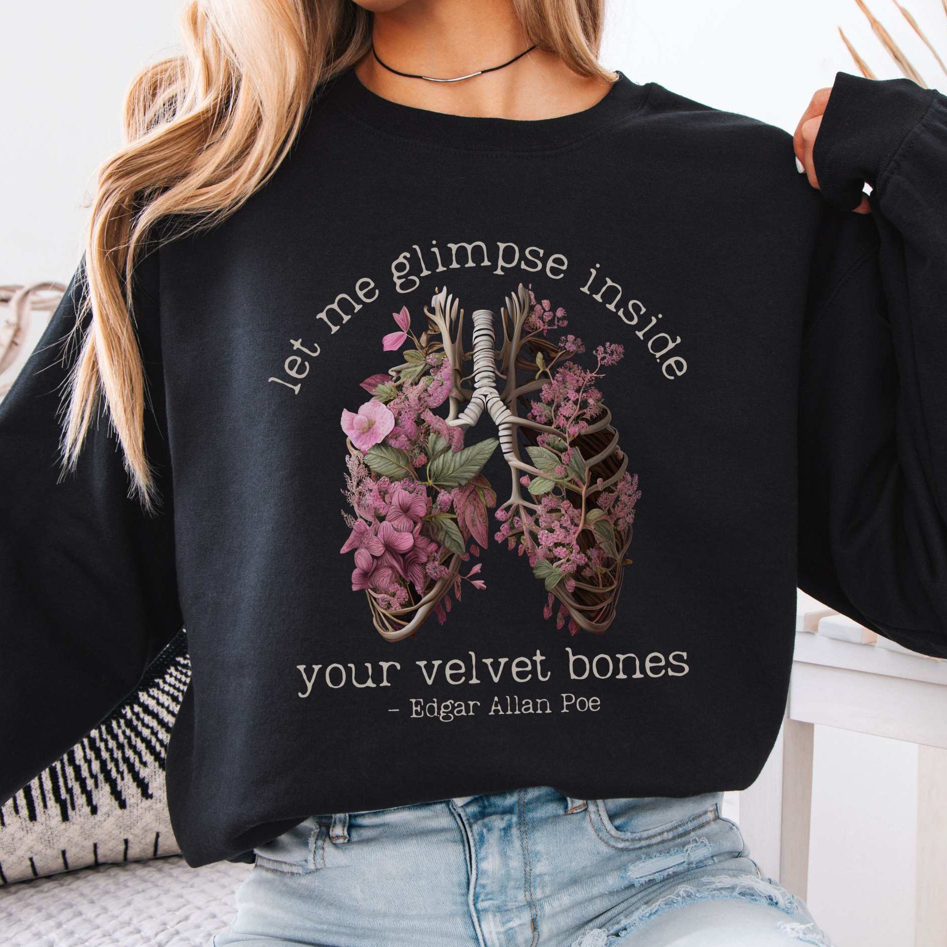 Sweatshirt Vintage Edgar Allan Poe sweatshirt - Let me glimpse inside your velvet bones The Mystic Eden