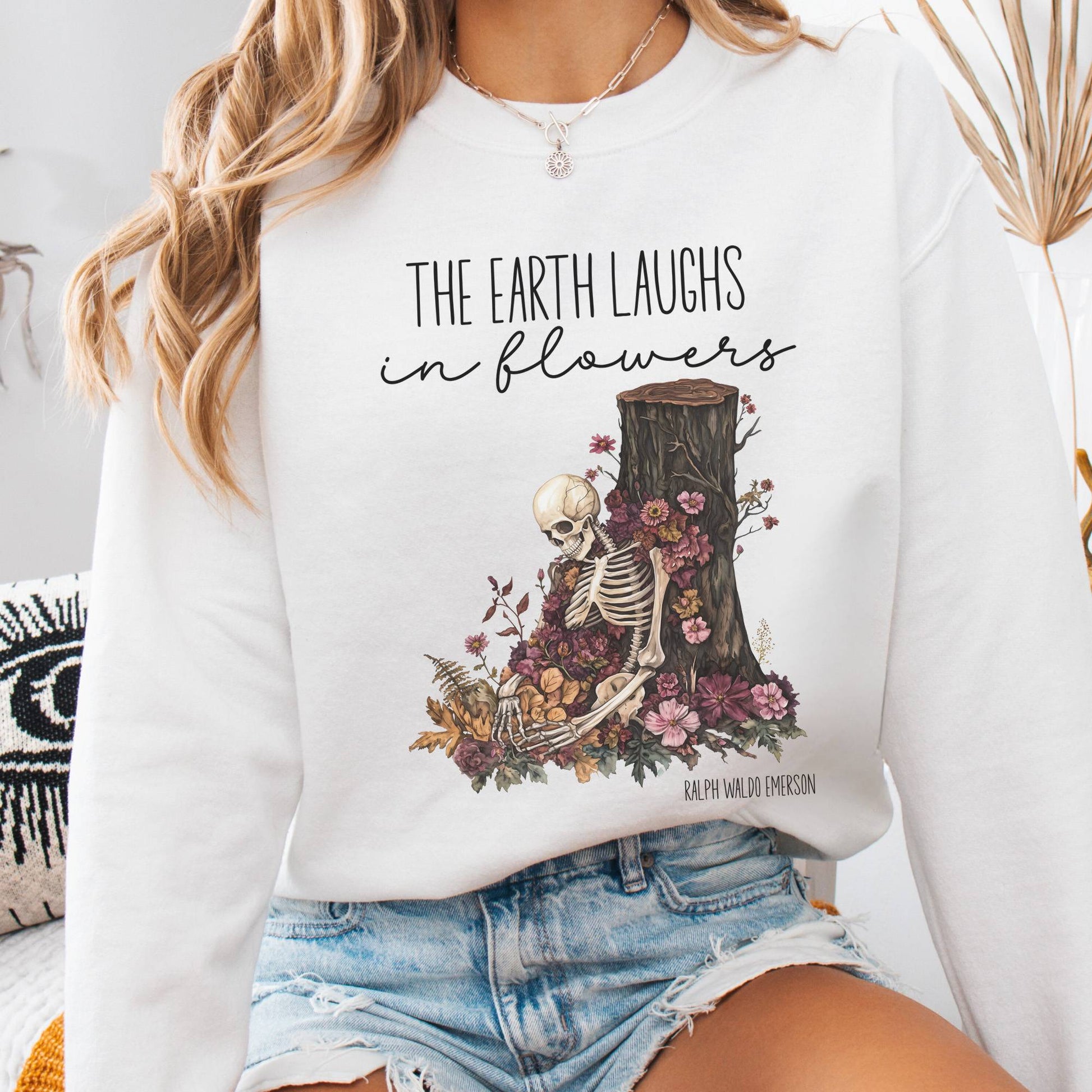 Sweatshirt White / S The Earth Laughs in Flowers Ralph Waldo Emerson Sweatshirt The Mystic Eden