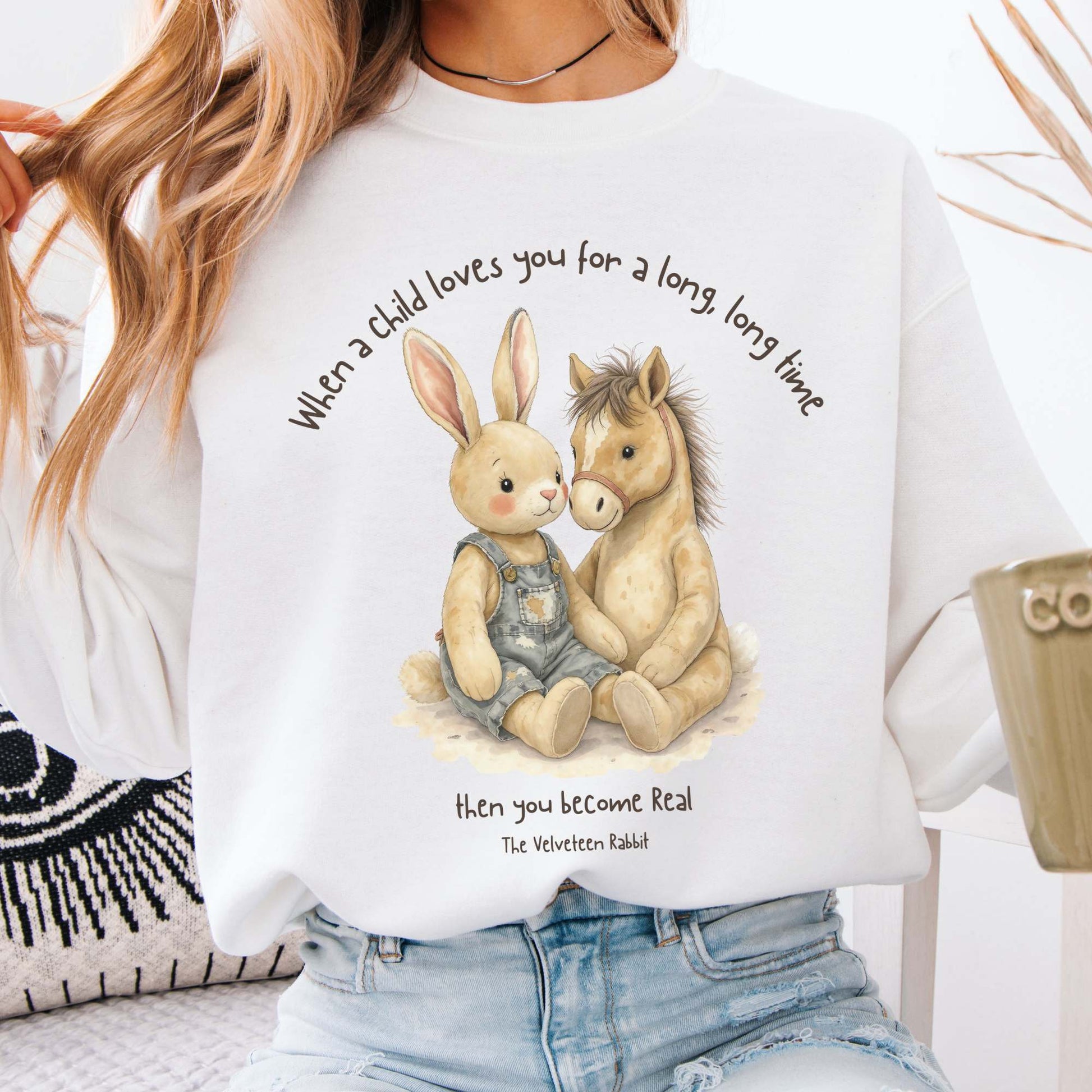 Sweatshirt White / S You Become Real The Velveteen Rabbit Sweatshirt The Mystic Eden