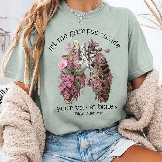 T-Shirt Bay / S Poe shirt let me glimpse inside your velvet bones shirt The Mystic Eden