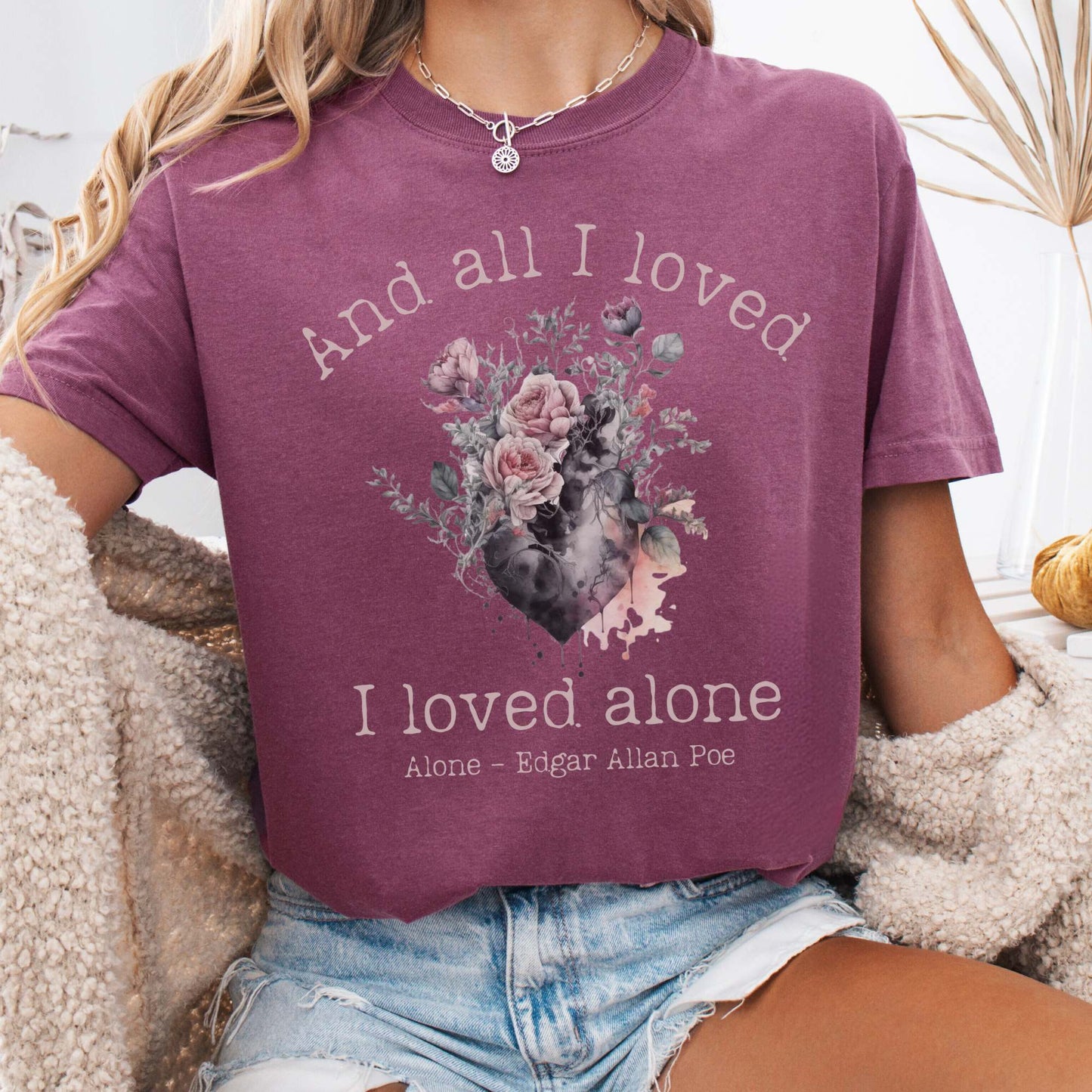 T-Shirt Berry / S All I Loved I Loved Alone Shirt Edgar Allan Poe Shirt The Mystic Eden