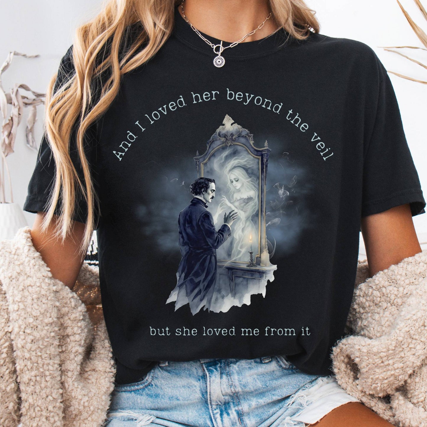 T-Shirt Black / S And I Loved Her Beyond The Veil Poe Tee The Mystic Eden