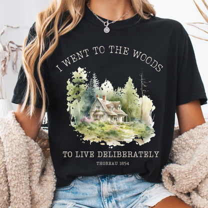 T-Shirt Black / S I Went To the Woods To Live Deliberately Cottage Edition T-Shirt The Mystic Eden