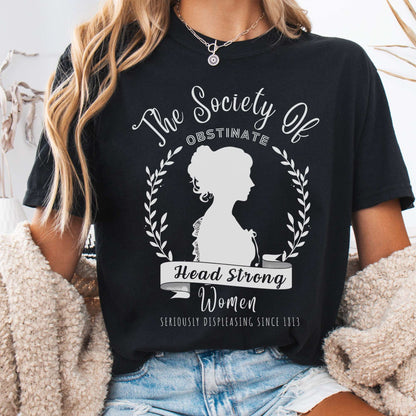 T-Shirt Black / S The Society of Obstinate Head Strong Women Jane Austen Shirt The Mystic Eden