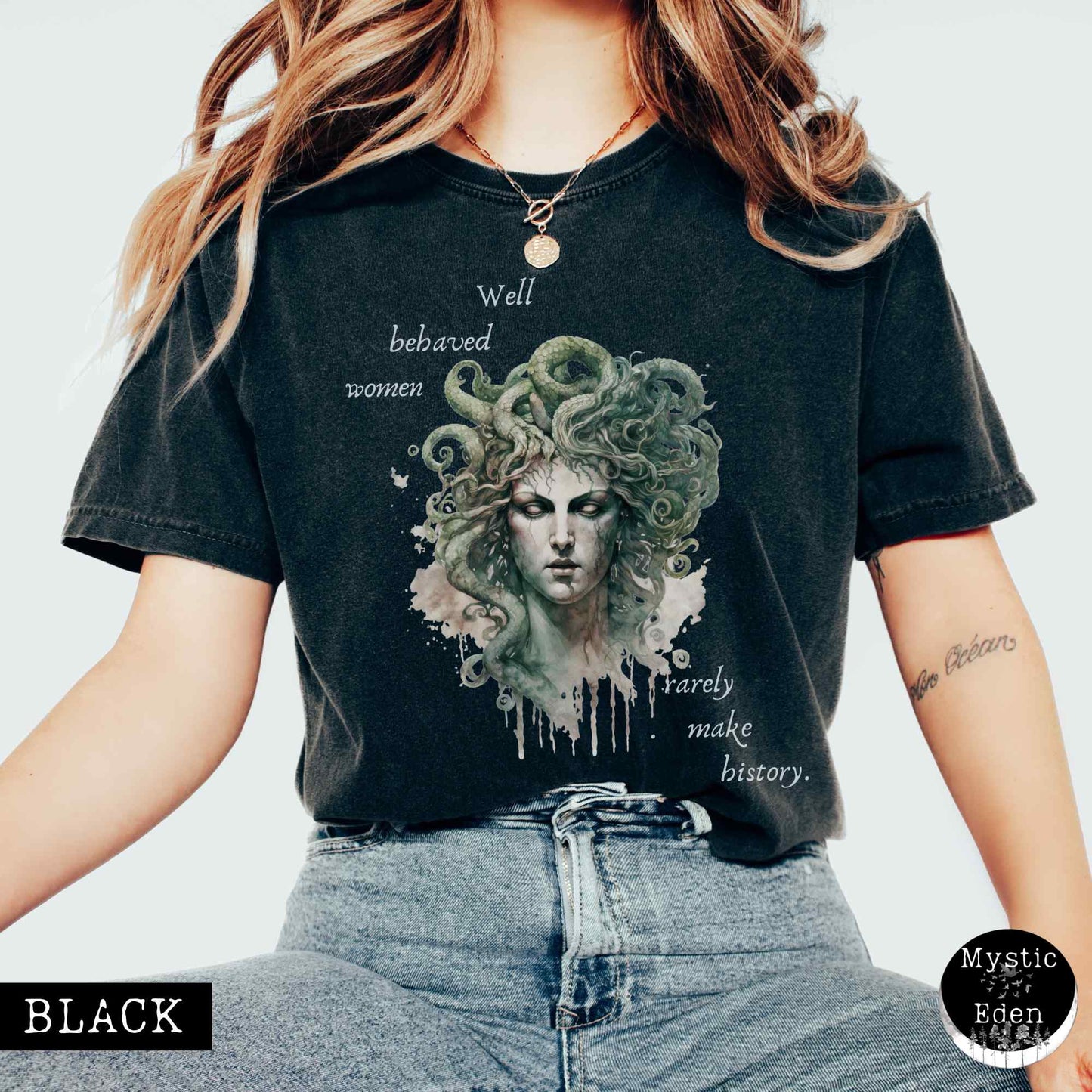 T-Shirt Black / S Vintage Medusa Shirt - Well Behaved Women Rarely Make History The Mystic Eden