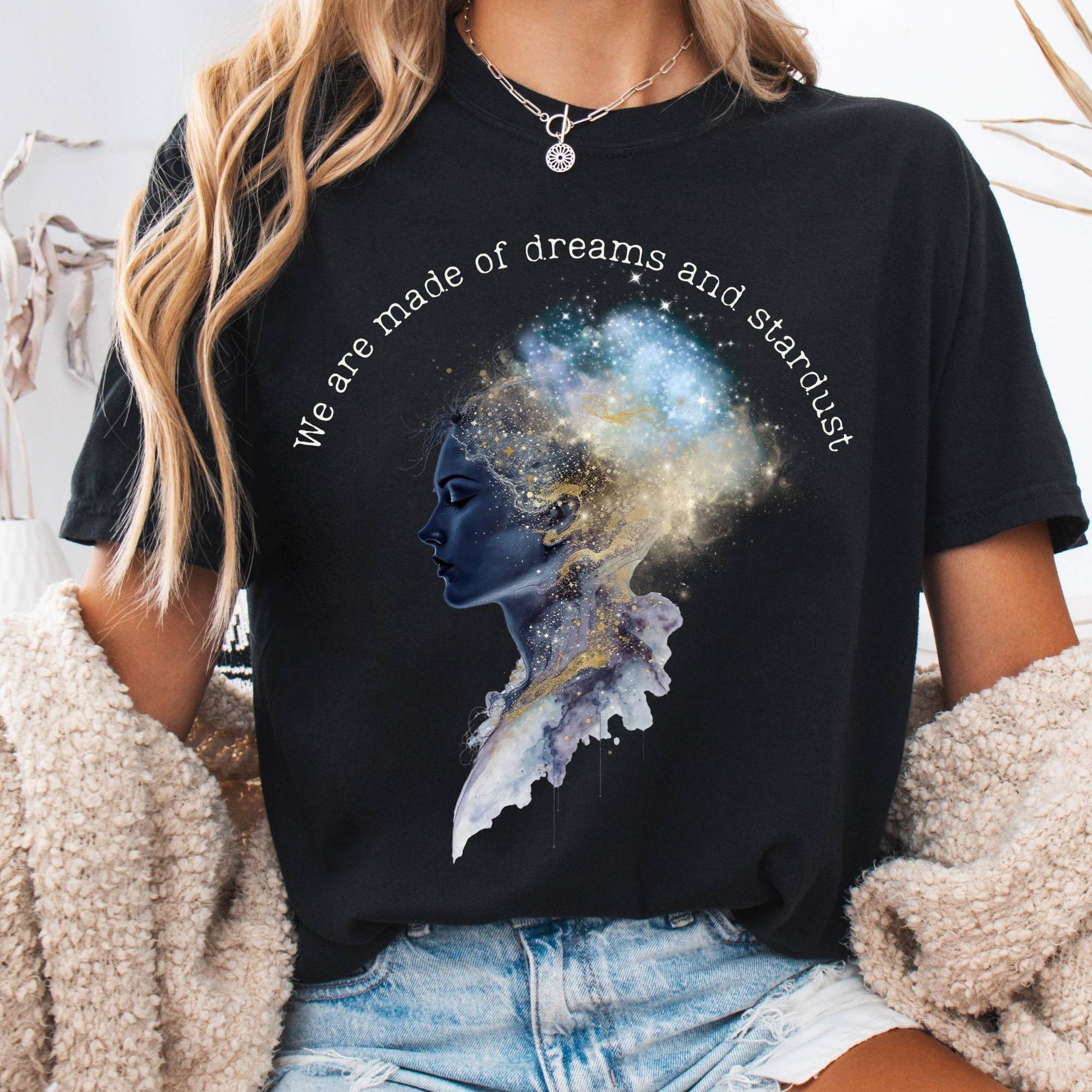 T-Shirt Black / S We Are Made of Dreams and Stardust Tee The Mystic Eden
