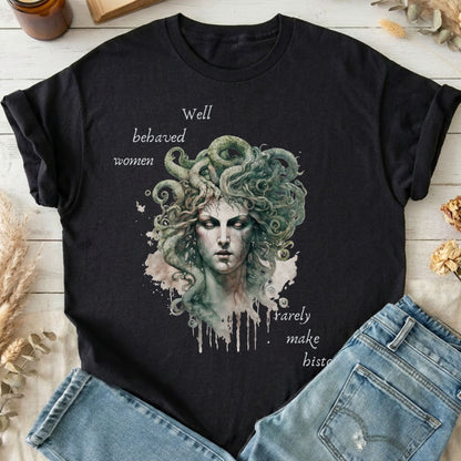 T-Shirt Black / S Well Behaved Women Rarely Make History Medusa T-Shirt The Mystic Eden