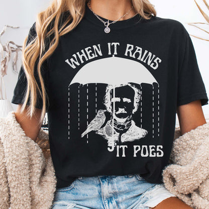 T-Shirt Black / S When It Rains It Poes Tee The Mystic Eden