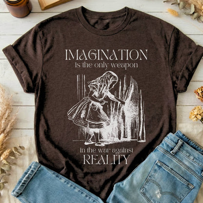 T-Shirt Dark Chocolate / S Imagination is the Only Weapon in the War Against Reality T-Shirt The Mystic Eden