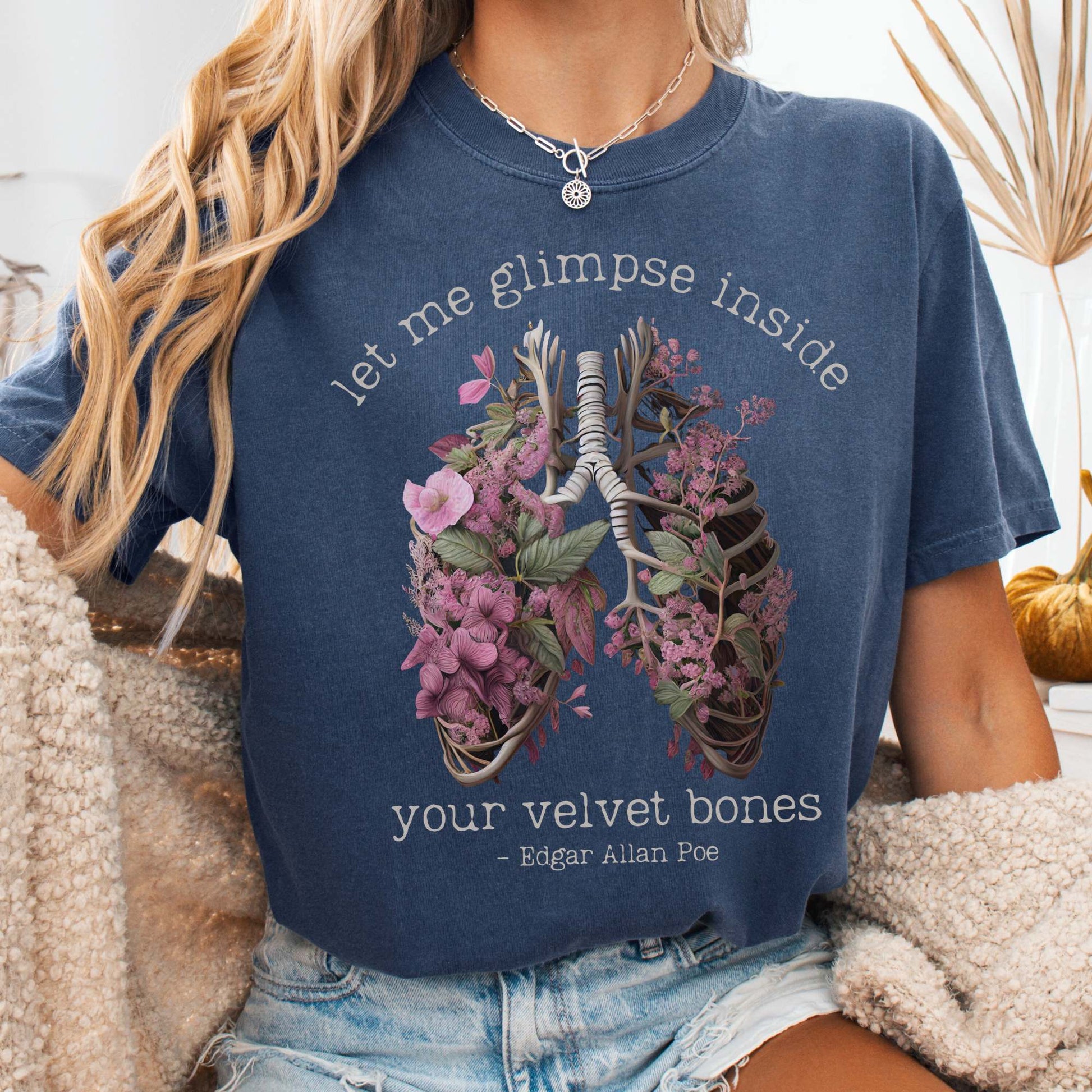 T-Shirt Denim / S Edgar Allan Poe shirt - let me glimpse inside your velvet bones shirt The Mystic Eden