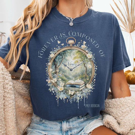 T-Shirt Denim / S Forever Is Composed Of Nows Emily Dickinson Tee The Mystic Eden