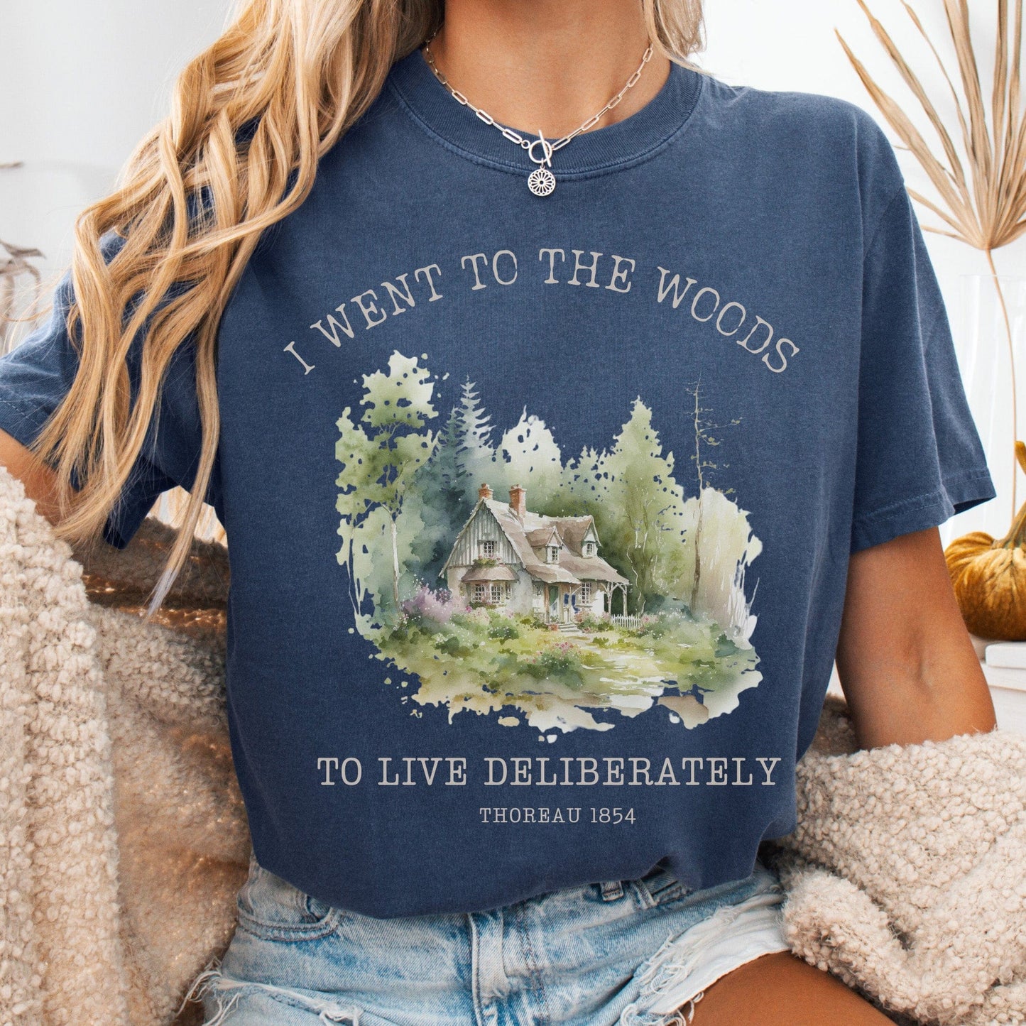 T-Shirt Denim / S I Went To the Woods To Live Deliberately Cottage Edition T-Shirt The Mystic Eden
