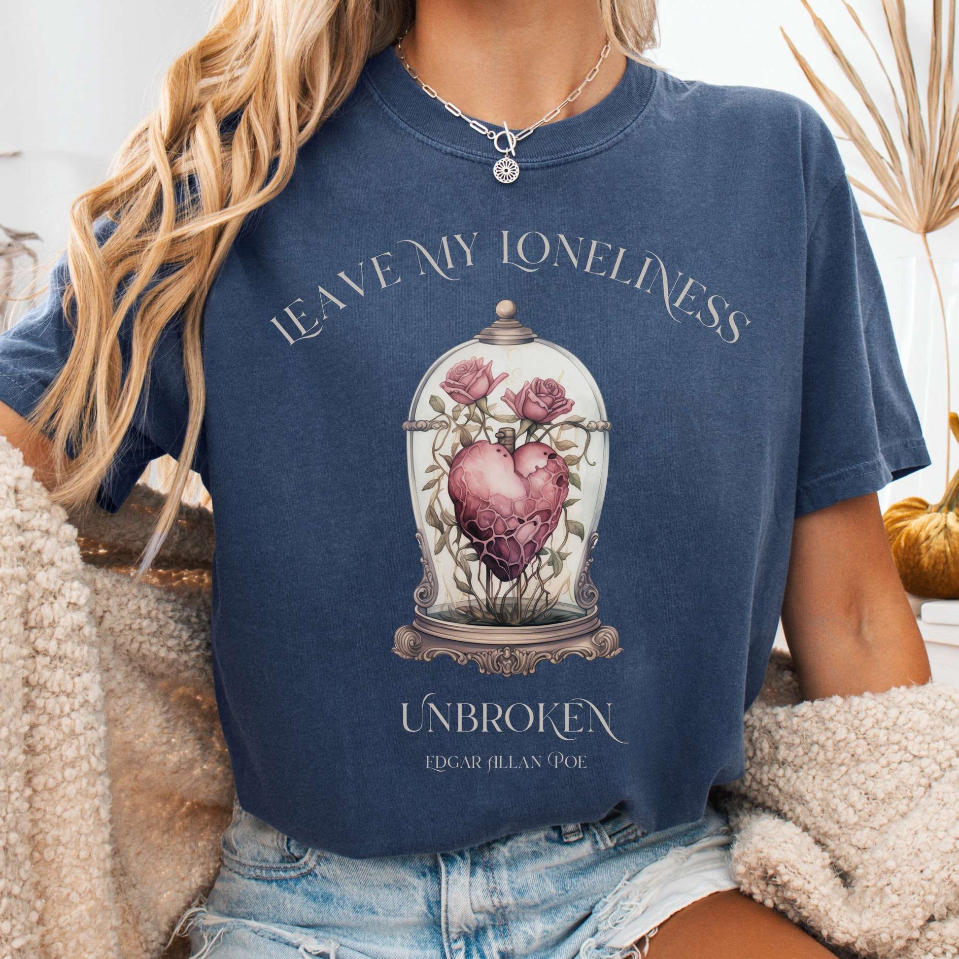 T-Shirt Denim / S Leave My Loneliness Unbroken T-Shirt – Poe Gothic Romance Tee The Mystic Eden