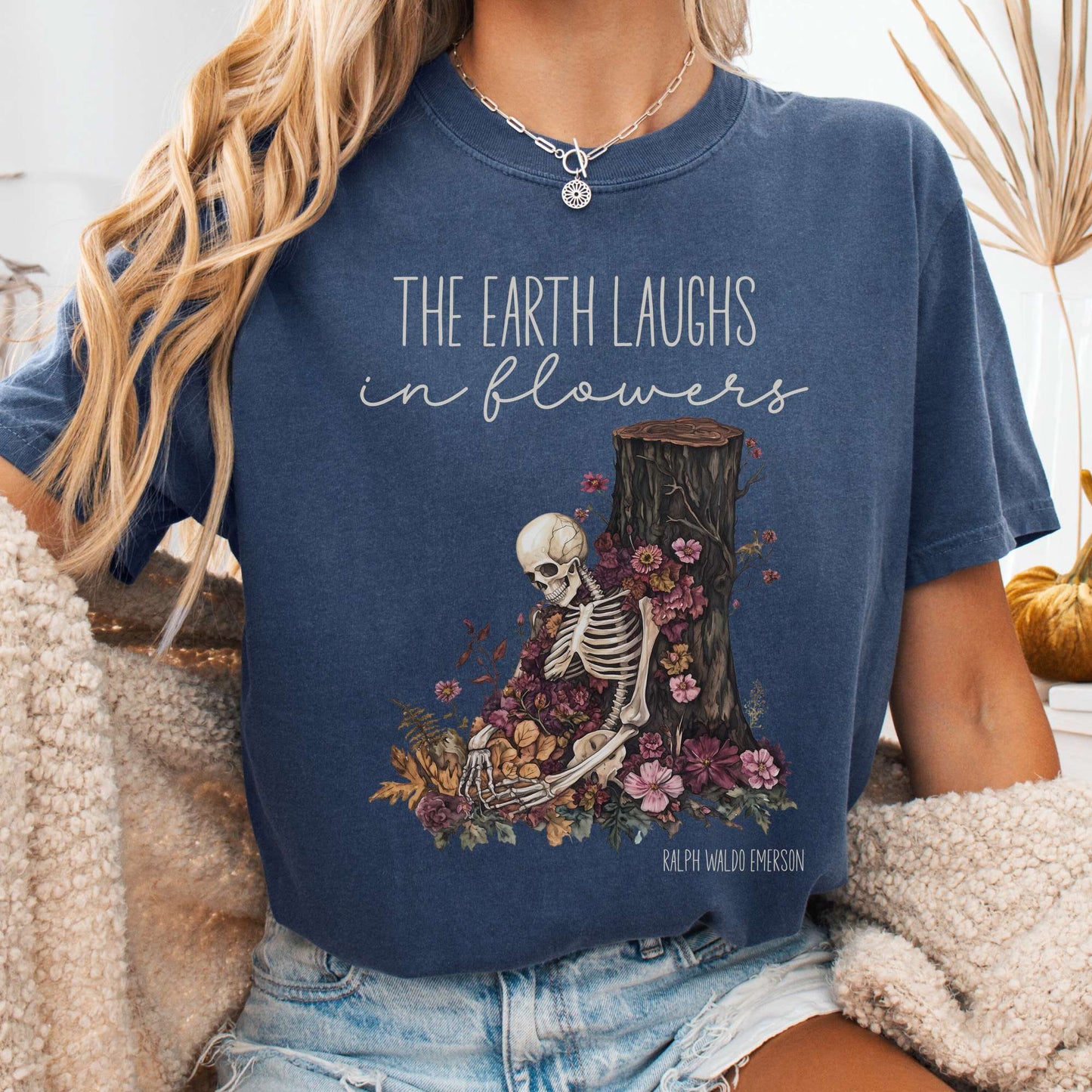 T-Shirt Denim / S The Earth Laughs in Flowers Ralph Waldo Emerson Tee The Mystic Eden