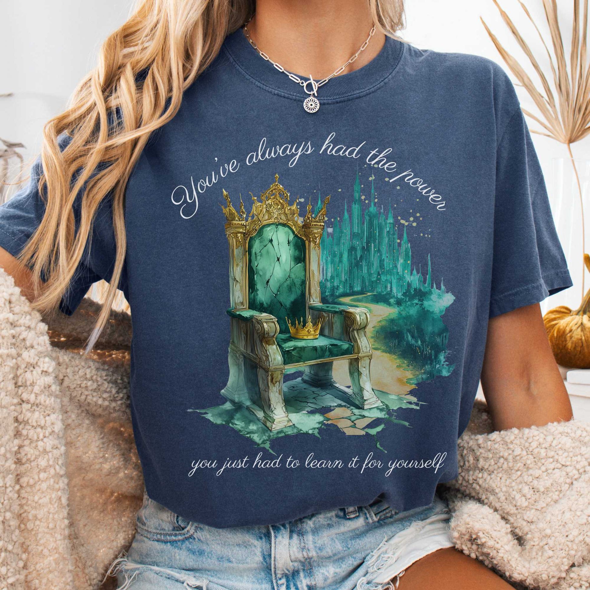 T-Shirt Denim / S You've Always Had The Power Bookish Shirt The Mystic Eden