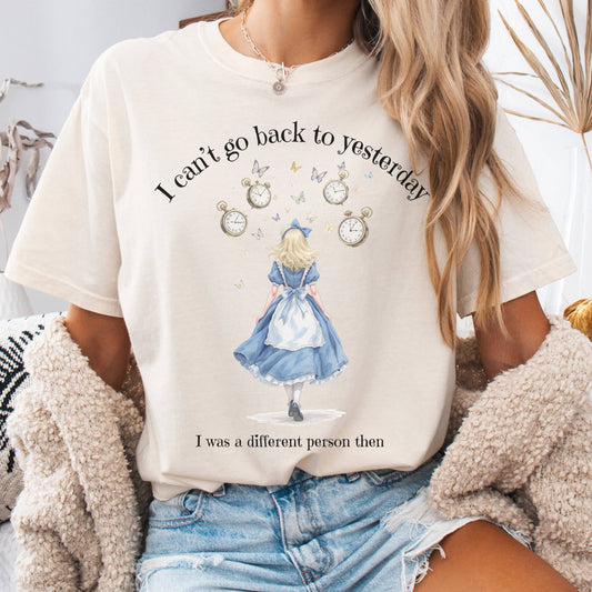 T-Shirt Ivory / S I Can't Go Back To Yesterday I Was A Different Person Then Tee The Mystic Eden