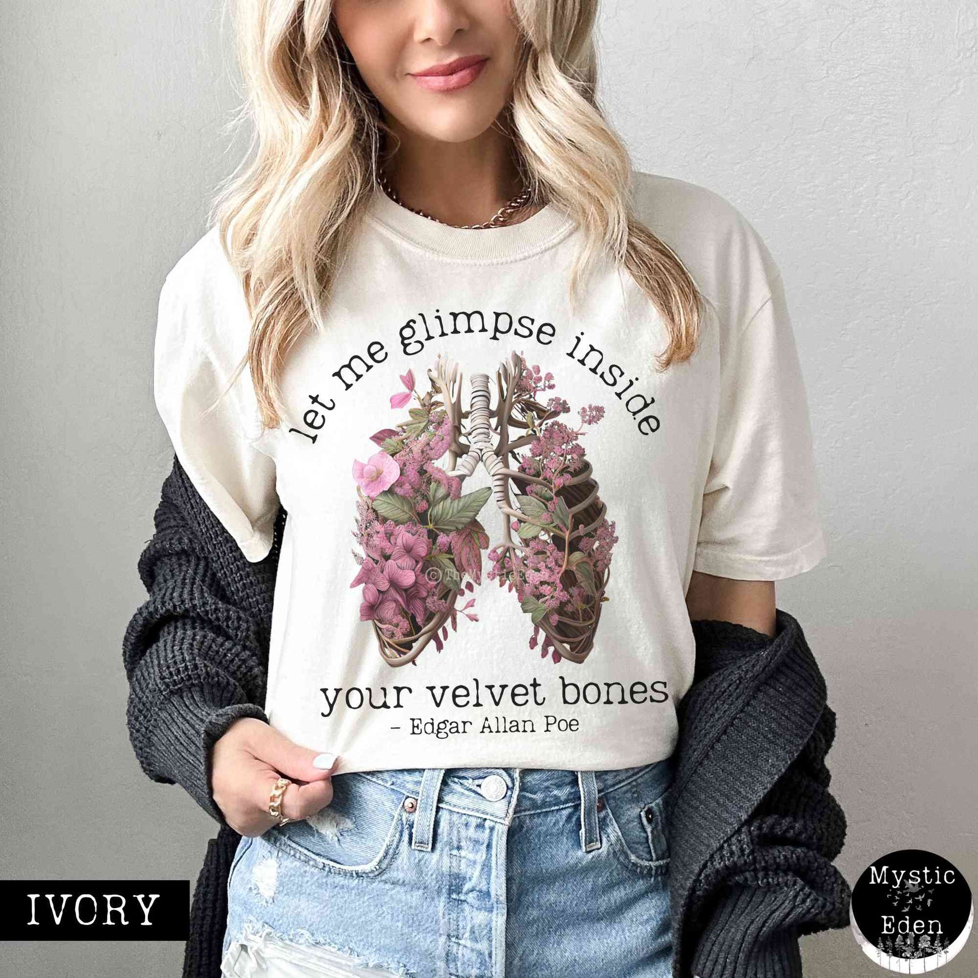 T-Shirt Ivory / S Poe shirt let me glimpse inside your velvet bones shirt The Mystic Eden