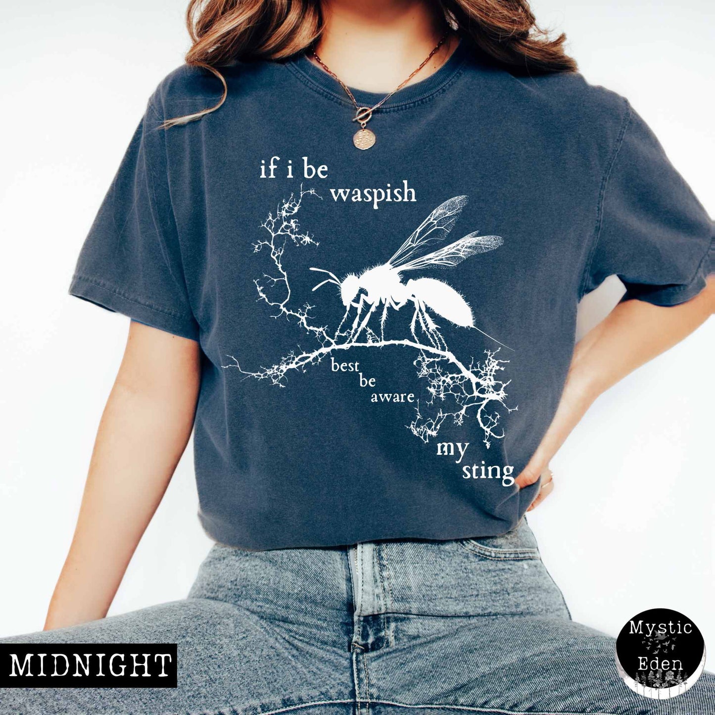 T-Shirt Midnight / S If I Be Waspish Best Be Aware My Sting - Shakespeare Shirt The Mystic Eden