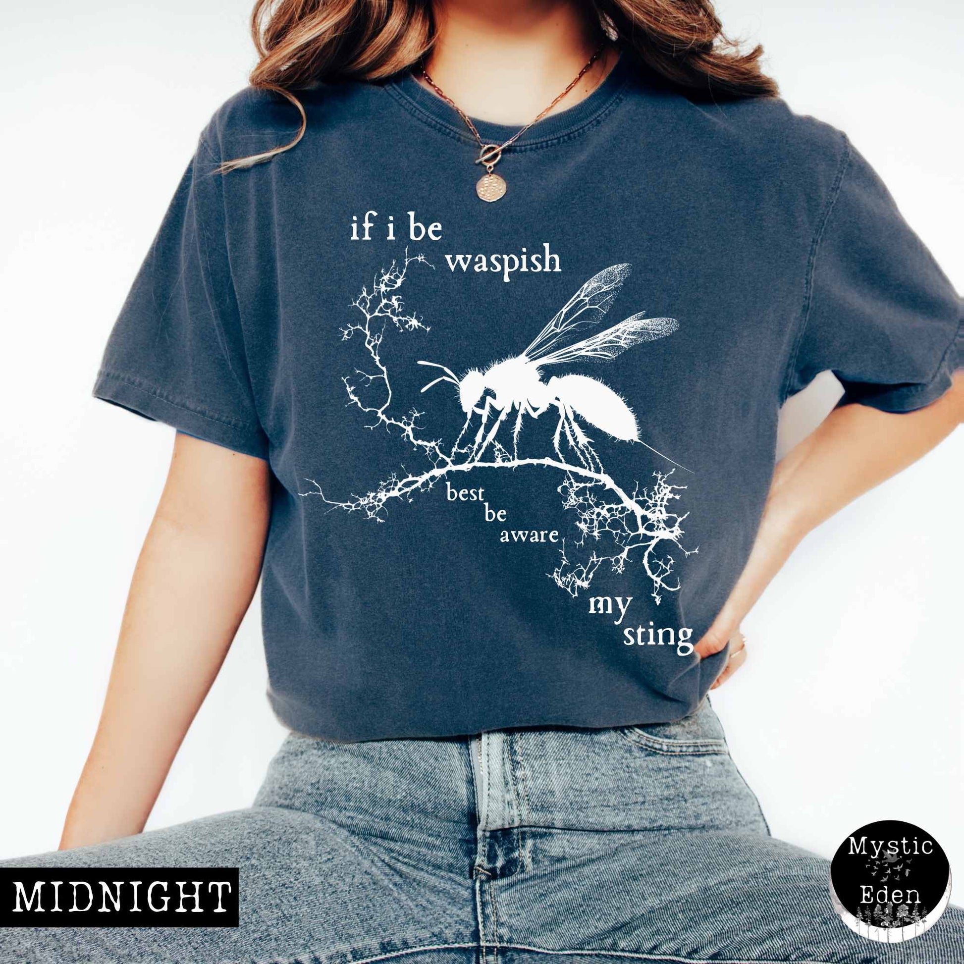 T-Shirt Midnight / S If I Be Waspish Best Be Aware My Sting - Shakespeare Shirt The Mystic Eden