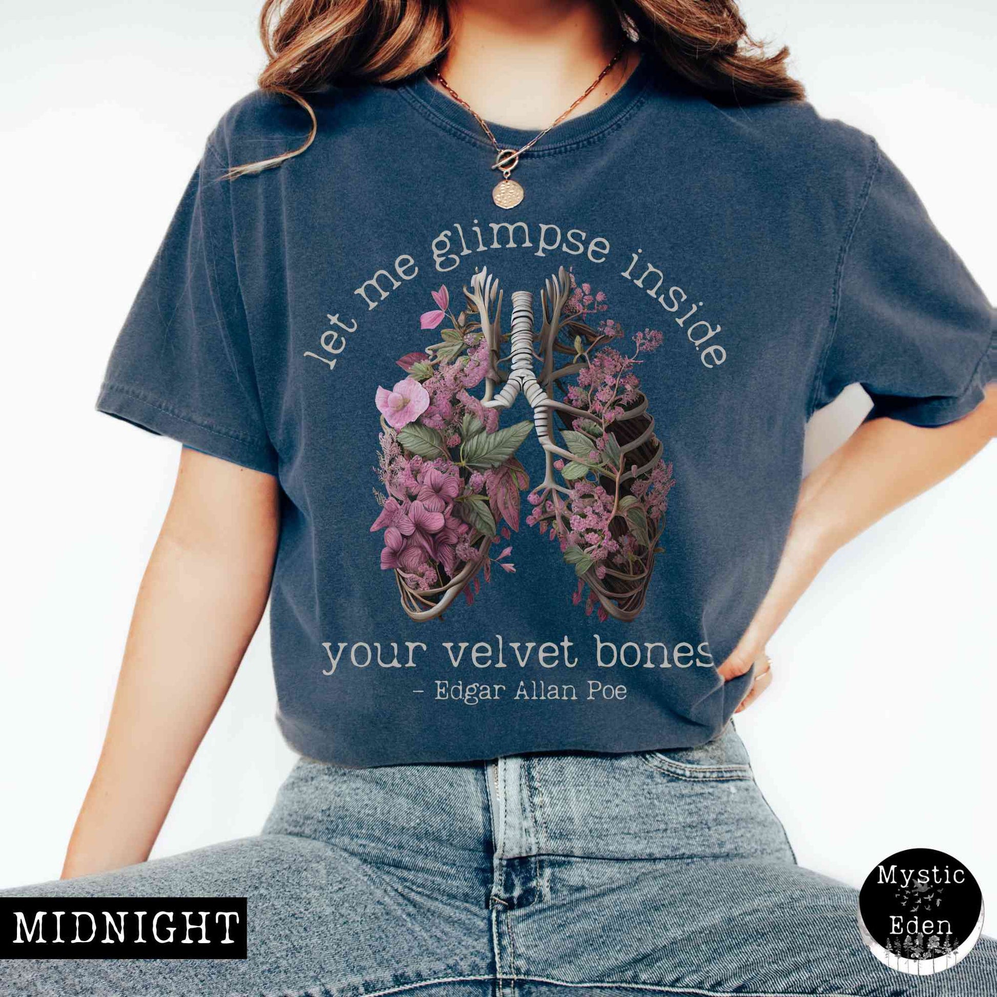 T-Shirt Midnight / S Poe shirt let me glimpse inside your velvet bones shirt The Mystic Eden