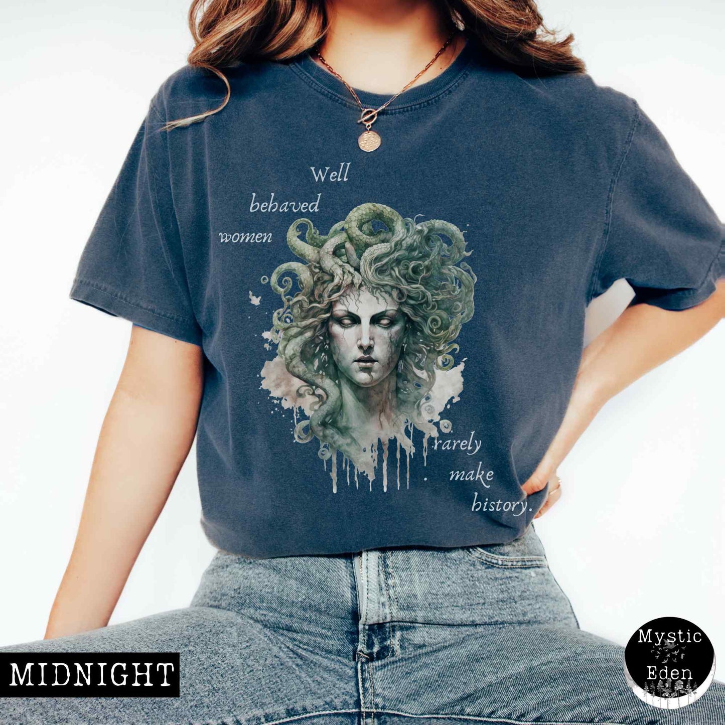 T-Shirt Midnight / S Vintage Medusa Shirt - Well Behaved Women Rarely Make History The Mystic Eden