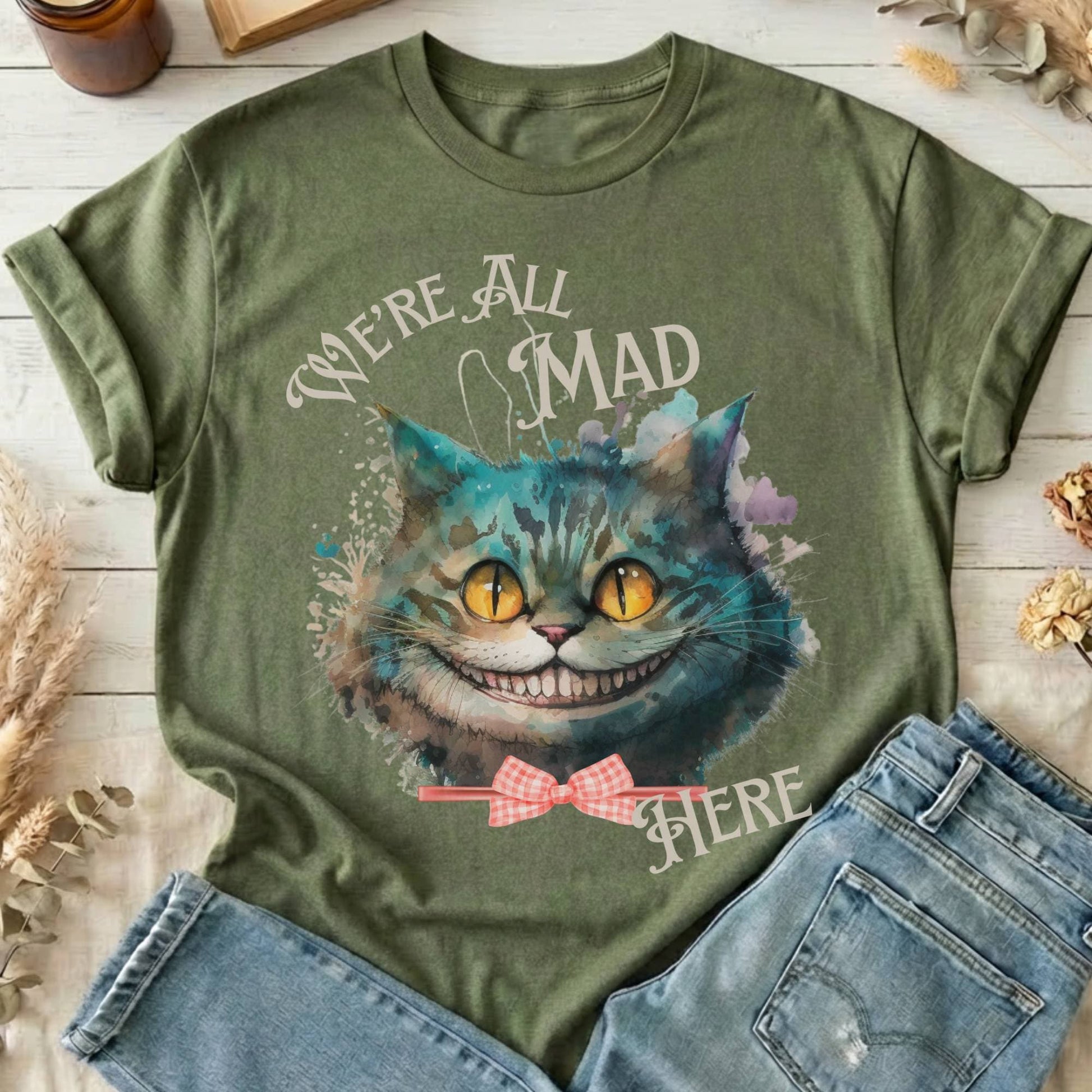 T-Shirt Military Green / S We're All Mad Here Cheshire Cat T-Shirt The Mystic Eden