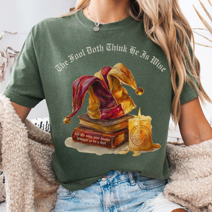 T-Shirt Moss / S The Fool Doth Think He Is Wise Shakespeare Tee The Mystic Eden